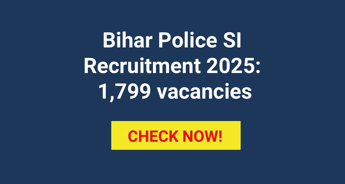 Bihar Police SI Recruitment 2025