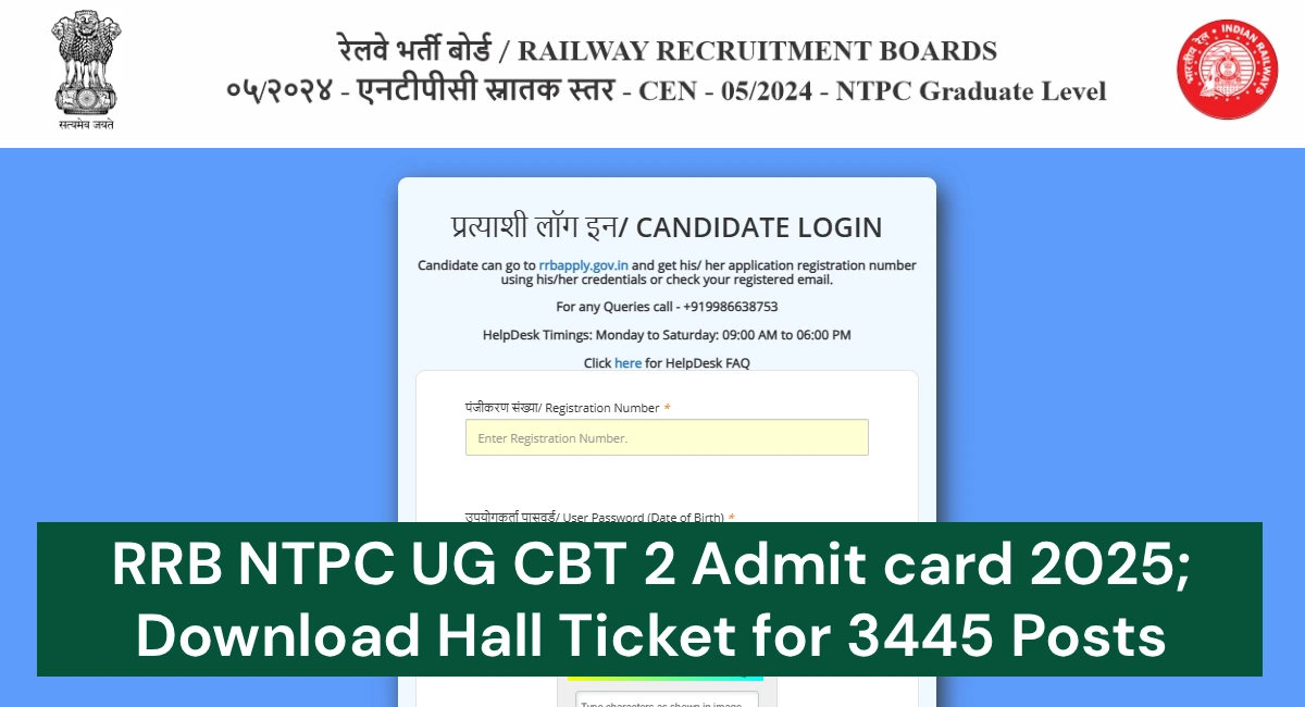 RRB NTPC UG CBT 2 Admit card 2025 Released