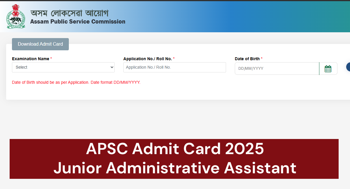 APSC Admit Card 2025
