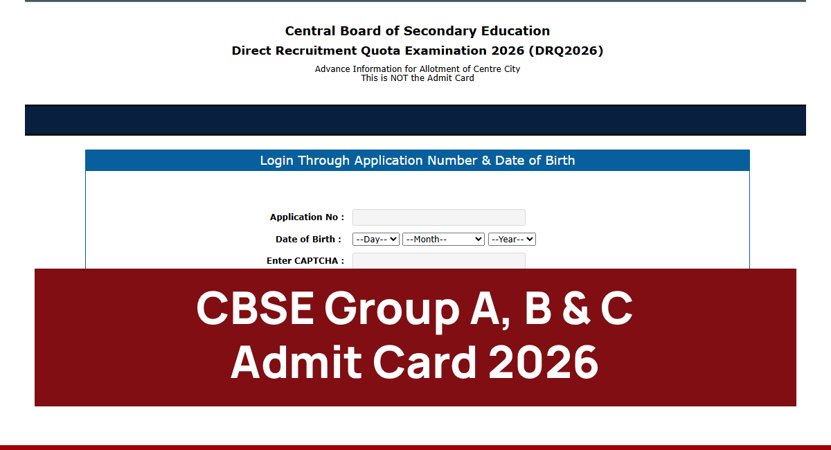 CBSE Group A B C Admit Card 2026